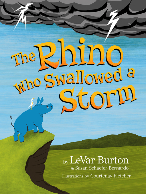 Title details for The Rhino Who Swallowed a Storm by LeVar Burton - Available